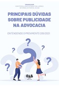 PRINCIPAIS DÚVIDAS SOBRE PUBLICIDADE NA ADVOCACIA: ENTENDENDO O PROVIMENTO 205/2021                                                                                                                                                                        